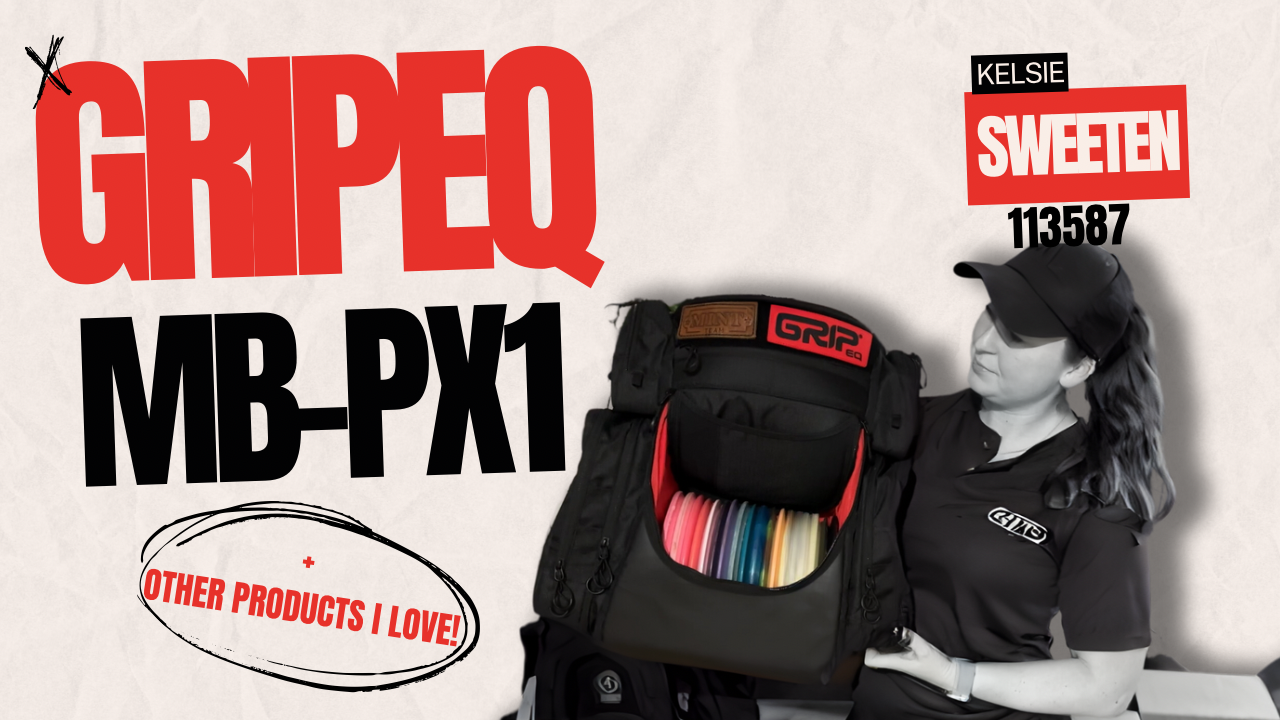 Why the GRIPeq MB-PX1 is My Go-To Disc Golf Bag (+ Other GRIPeq Must-Haves!)